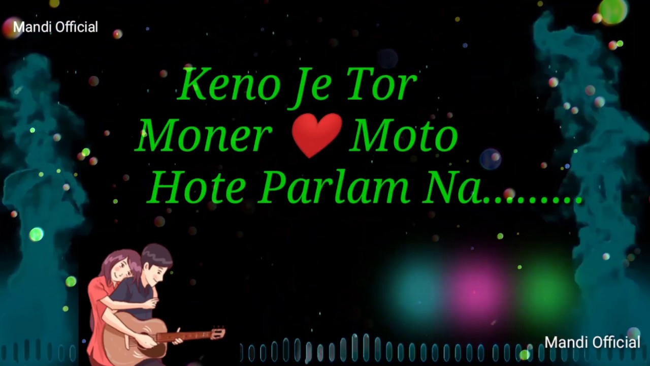 Keno je tor moner moto hote parlam na lyrics