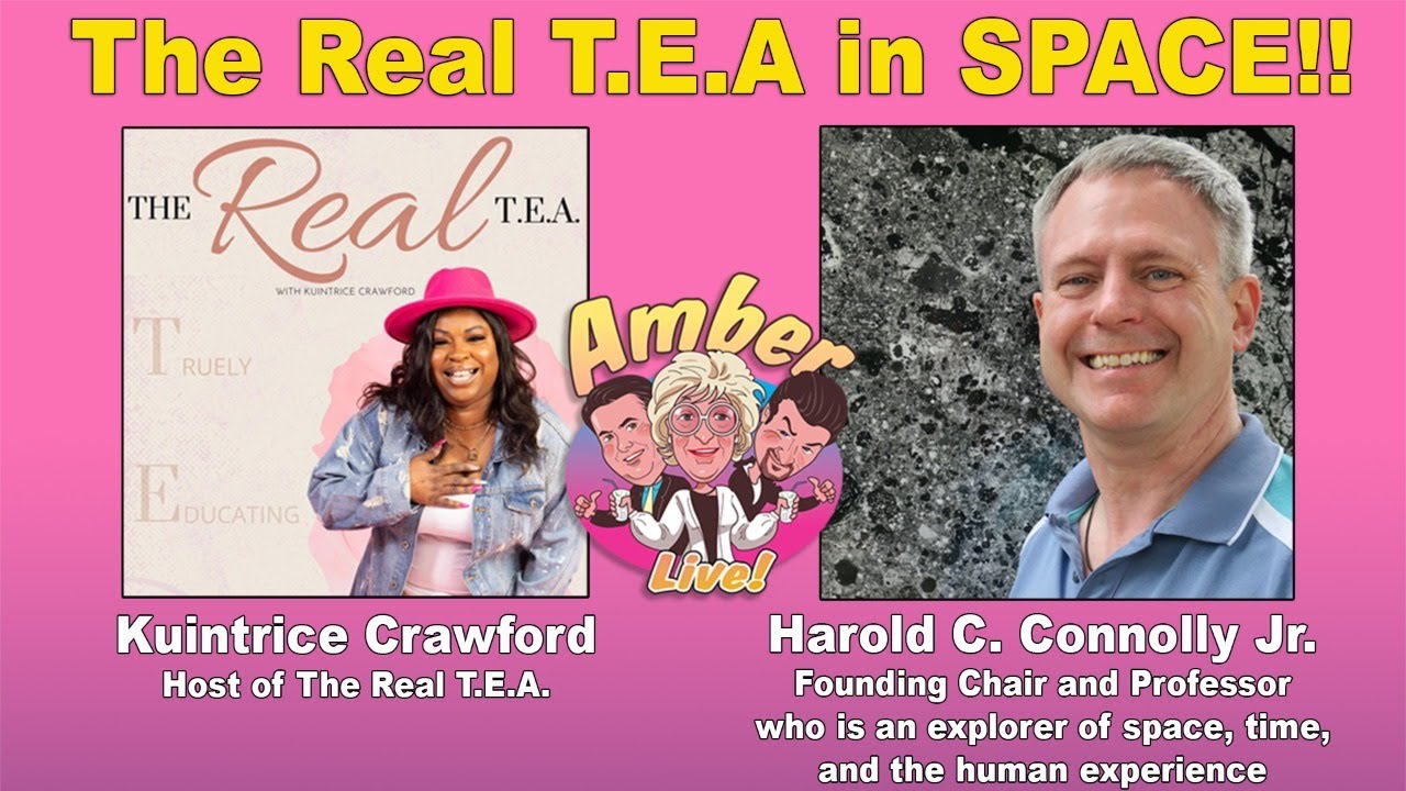 The Real T.E.A. in SPACE!  with Harold Connolly and Kuintrice Crawford.