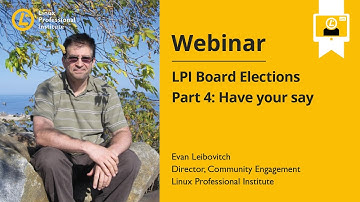 LPI Webinar: Board Elections #4 - Have Your Say - Evan Leibovitch, January  8, 2021