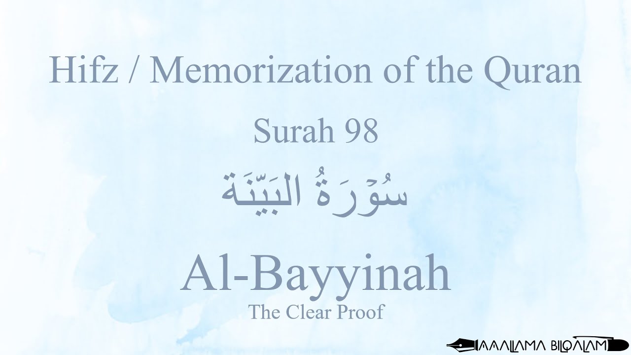 Hifz / Memorize Quran 98 Surah Al-Bayyinah by Qaria Asma Huda with Arabic Text and Transliteration