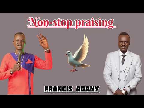 Non-stop praising by @aganafrancis5437 @AkolAbukathian 