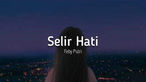 Feby Putri - Selir Hati (Cover)