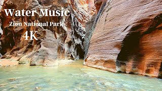 Water Sounds and Music for Relaxation Zion National Park The Narrows