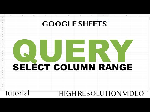 QUERY - Select a Range of Multiple Columns in Google Sheets