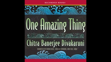 One Amazing Thing by Chitra Banerjee Divakaruni | Full Audiobook