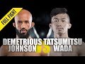 Demetrious Johnson vs. Tatsumitsu Wada | ONE Full Fight | Ticket To The Final | August 2019
