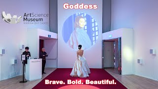 ArtScience Museum Singapore | Goddess: Brave. Bold. Beautiful.