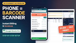 Mobile Phone Barcode Scanning for Instant Store Billing & Invoicing, POS in Google Sheets, Receipts