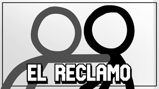 El Reclamo - Parodia Alan Becker