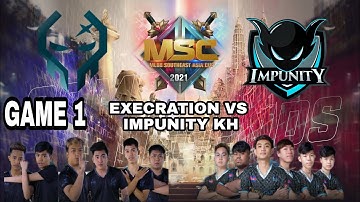 MSC 2021 PLAYOFFS DAY 2 | EXECRATION VS IMPUNITY KH GAME 1 (TAGALOG)