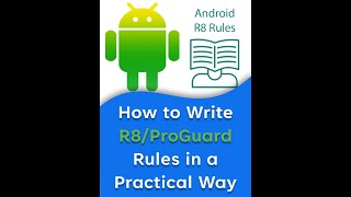 How to Write R8  ProGuard Rules in a Practical Way land