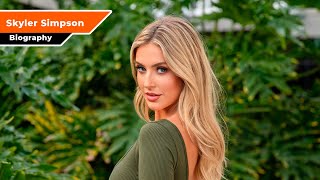 Skyler Simpson Model & Instagram Influencer - Bio & Info
