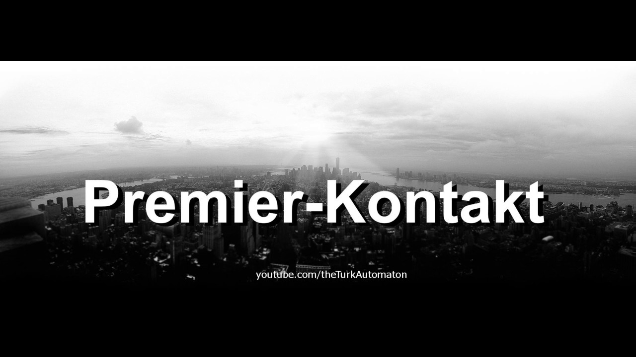 How to pronounce PremierKontakt in German YouTube