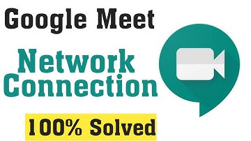 How To Fix Google Meet Network Connection Error || Fix Google Meet Internet Connection Error