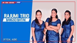 RAJUMI TRIO - BANGSO BATAK (Official Audio) - LAGU BATAK TERBARU
