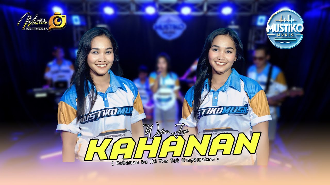 WULAN JNP - KAHANAN - Cover MUSTIKO MUSIC