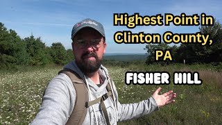 Highest Point in Clinton County, Pennsylvania ~ Fisher Hill