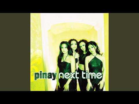 Pinay — Next Time