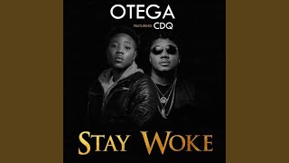 Stay Woke (feat. CDQ)