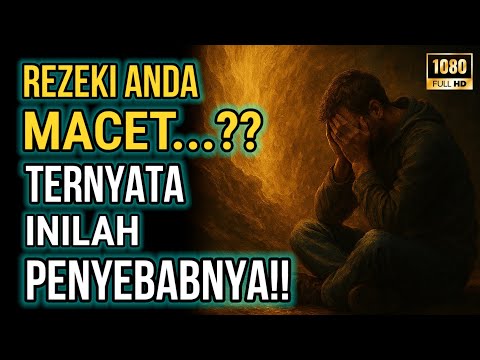 JANGAN KAGET Inilah Penyebab Rezekimu Seret Terus Tanpa Kamu Sadar Selama Ini 