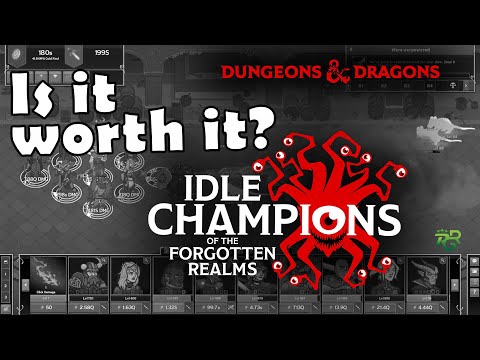 Idle Champions of the Forgotten Realms - Is it worth it?