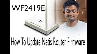 WF2419E How To Update Netis Router Firmware