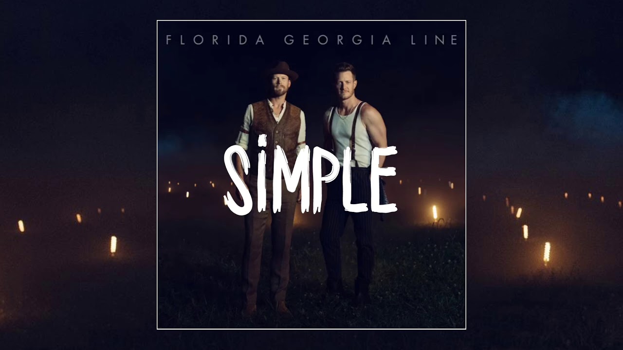 Florida Georgia Line   Simple Official Audio