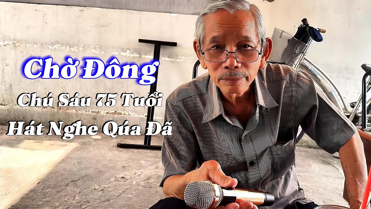 Chờ Đông - Chú Sáu Cà Phê - Hát Bài Hay Quá 