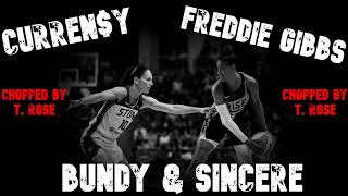Curren$y & Freddie Gibbs - Bundy & Sincere (Chopped & Slowed)