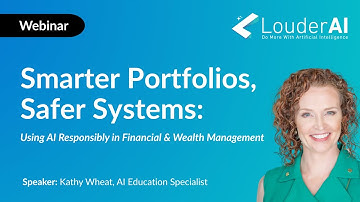 Webinar | Smarter Portfolios, Safer Systems: Using AI Responsibly in Financial & Wealth Management
