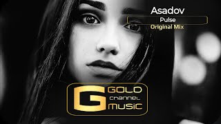 Asadov - Pulse Original Mix | The Best Asadov