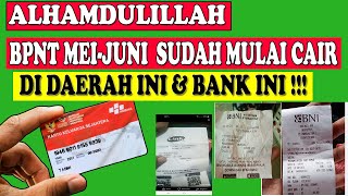 BPNT PERIODE BULAN MEI -JUNI 2023 TANGGAL 21 JUNI SUDAH MULAI CAIR DI BANK INI DAN DAERAH INI !