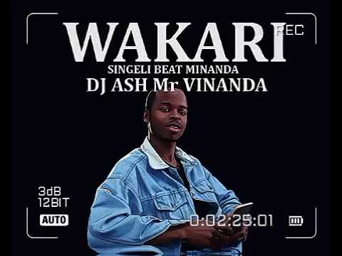 WAKARI BY Dj Ash MrVINANDA 0697574168 Officialseleminamba Missomisondo Dogopatten DogoElisha 