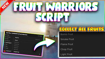*UPDATED* Fruit Warriors Script (PASTEBIN 2023) (FRUIT FARM, CHEST FARM, AUTOFARM, TELEPORT)