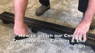 Installation Compact Trench Drain, Corners & End Caps