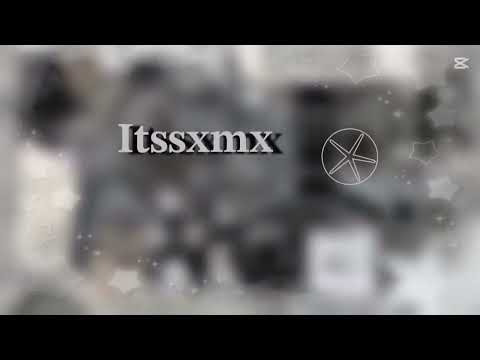 For @itssxmx