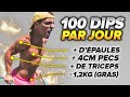 100 DIPS PAR JOUR PENDANT 30 JOURS : LE RÉSULTAT