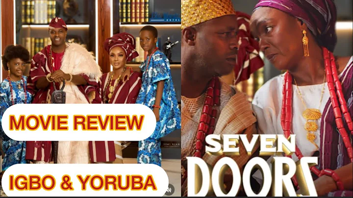 Yoruba & Igbo Movie: SEVEN DOORS! “Review On The Movie” Femi Adebayo & Chioma Chukwuka Acting skills