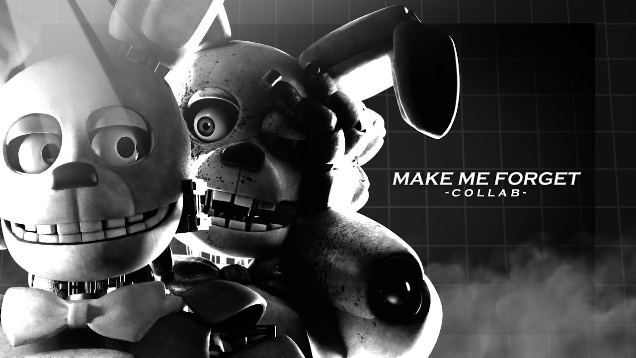 - FNAF COLLAB -  MAKE ME FORGET by Suburban