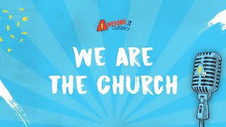 We are the church LYRIC VIDEO by Awesome Cutlery