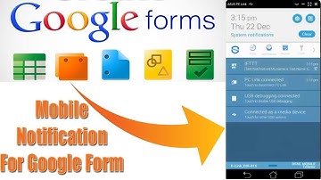 Receive Notifications from Google Forms on your Mobile Phone(Android/Smart)