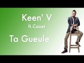 Keen v  ta gueule  ft  cauet vido lyrics officielle