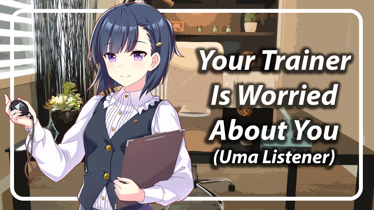 Your Trainer is Worried About You [F4F] [TF4F] [Uma musume asmr]