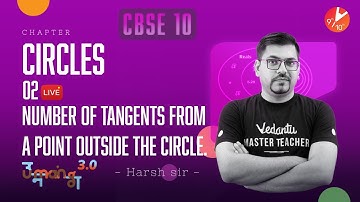 Circles L-2 (Number Of Tangents From A Point Outside the Circle) CBSE Class10 Maths | Term2  Vedantu