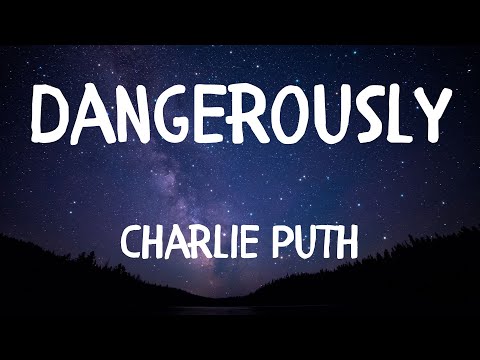 Charlie Puth — Dangerously (Lyrics) перевод песни на русский язык