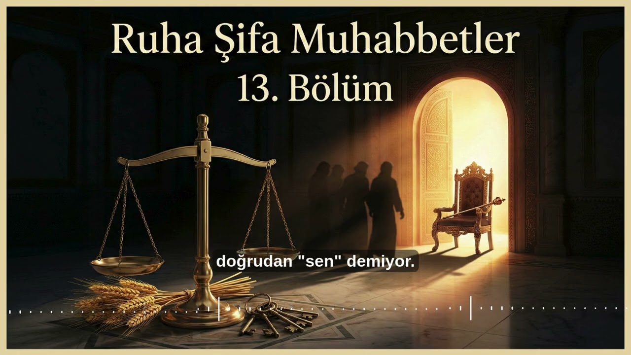 Ruha Şifa Muhabbetler | 13. Bölüm
