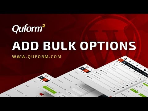 How to quickly add bulk options to your WordPress forms using the Quform plugin