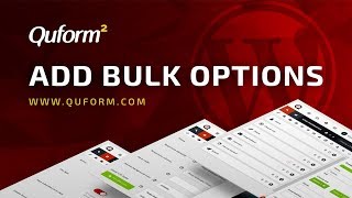 How To Quickly Add Bulk Options To Your Wordpress Forms Using The Quform Plugin