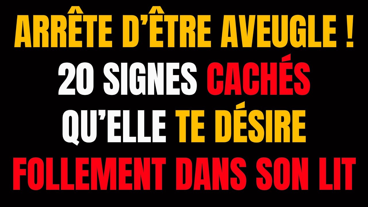 Si tu repères 3 de ces 20 signes... c’est qu’elle te veut dans son lit ! 🤟