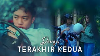 DEVEN - TERAKHIR KEDUA (OFFICAL MUSIC VIDEO)